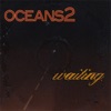 Oceans2 - Where the Heart Lies