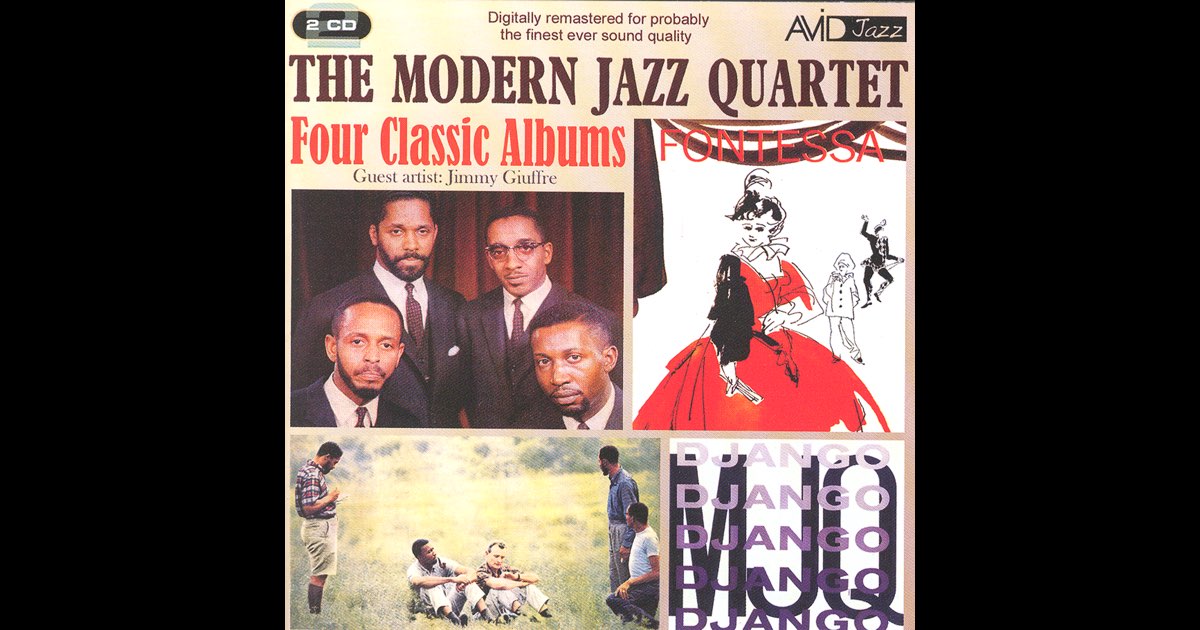 Four Classic Albums (The Modern Jazz Quartet / Django / Fontessa