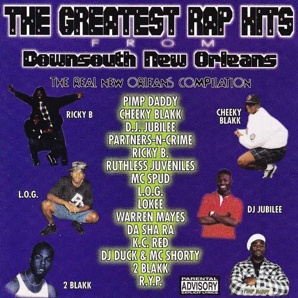 The Greatest Rap Hits from Down South New Orleans, V*l. 1