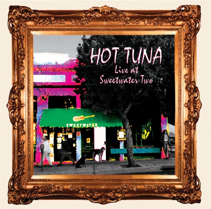 Hot Tuna: Live At Sweetwater 2