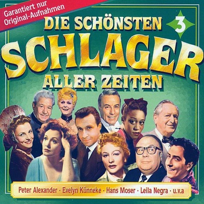 Die schönsten Schlager aller Zeiten, Vol. 3