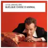 Quelque chose d'animal