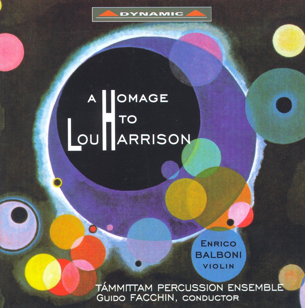 Обложка альбома «A Homage to Lou Harrison, Vol. 1 - Violin Concerto, Suite for Percussion, Concerto In Slendro, Canticles Nos. 1 and 3 & Fugue» — Guido Facchin, Tammittam Percussion Ensemble & Enrico Balboni