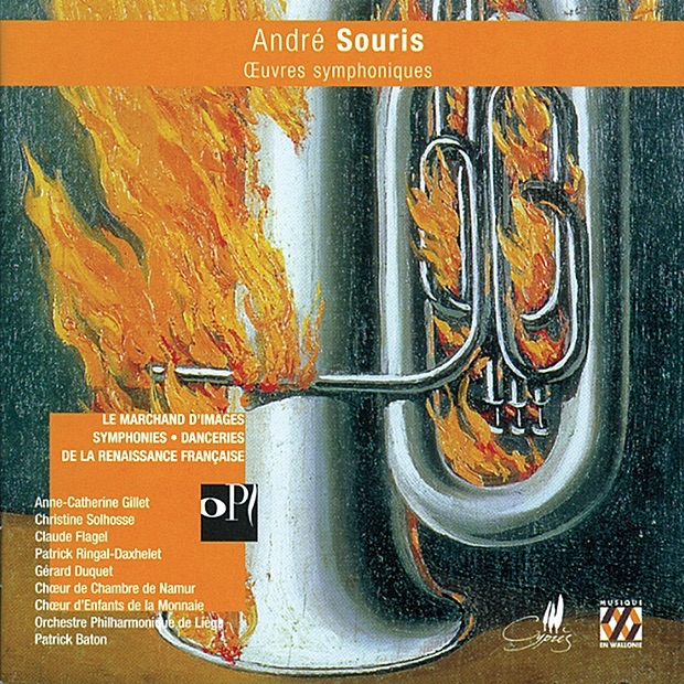 Обложка альбома «André Souris: Le Marchand D'Images» — Anne-Catherine Gillet, Christine Solhosse, Claude Flagel, Patrick Ringal-Daxhelet, Gérard Duquet, Chœur de Chambre de Namur, Chœur d'Enfants de la Mannaie, Denis Menier, Orchestre Philharmonique de Liège & Patrick Baton