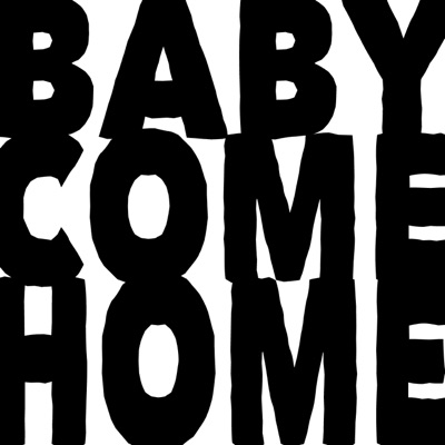 Baby Come Home (Sit On My Ritz) - EP