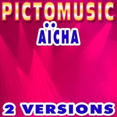 Pictomusic Karaoké - Aïcha (Version karaoké)