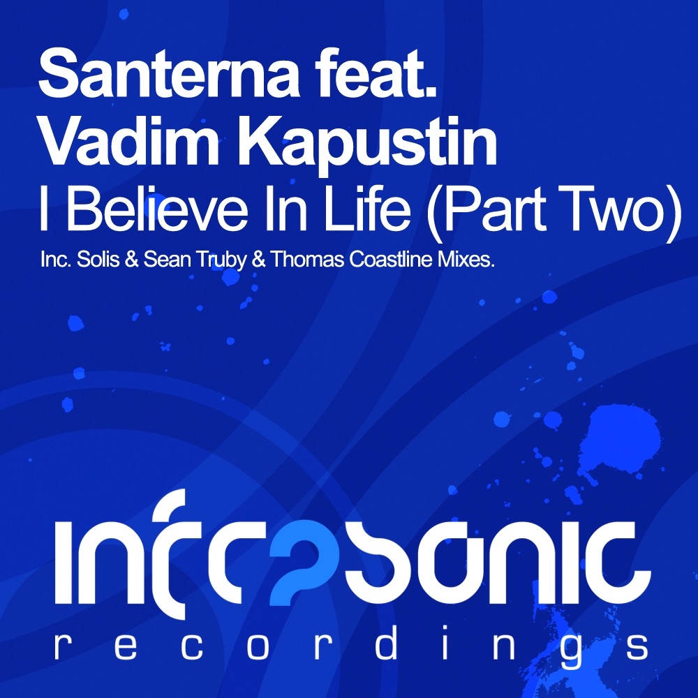 Обложка альбома «I Believe in Life (Part Two) [feat. Vadim Kapustin] - EP» — Santerna