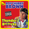 Thunder Bollocks - Roy Chubby Brown