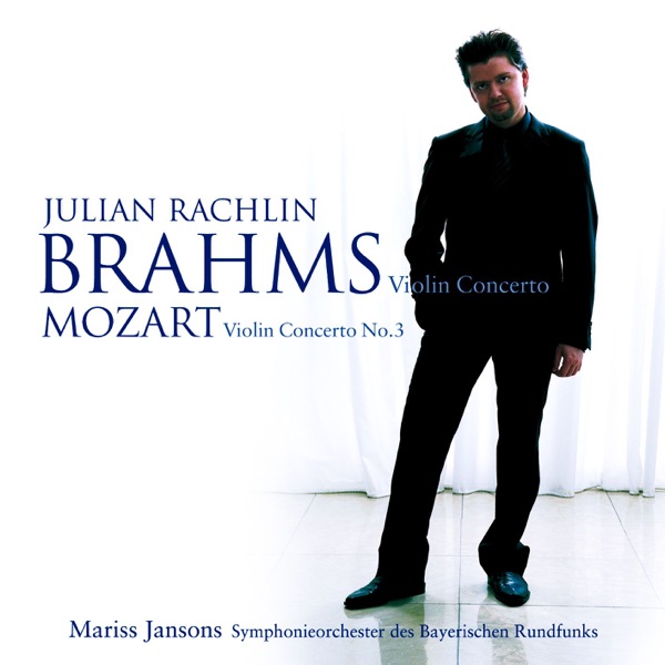 Mozart : Violin Concerto No.3 & Brahms : Violin Concerto