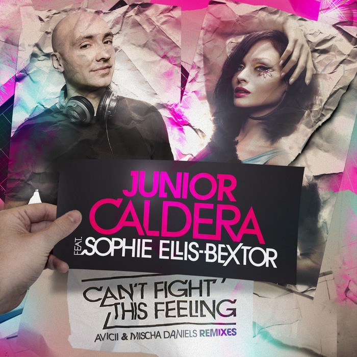 Junior Caldera / Sophie Ellis Bextor - Cant Figh This Feeling