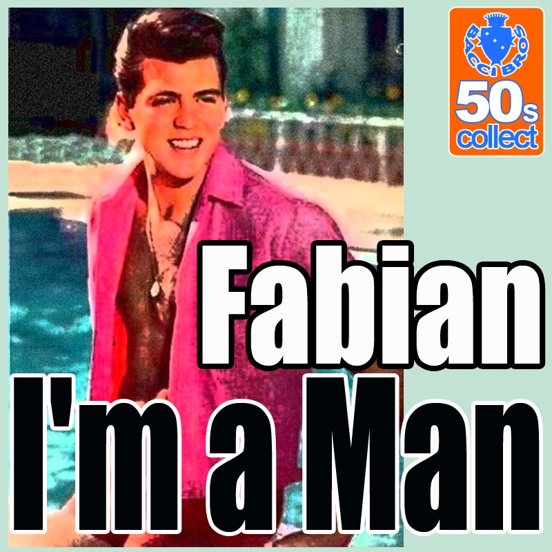Fabian – I'm a Man