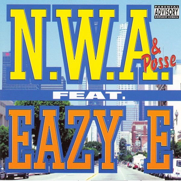N.W.A. & Posse Ft. EAZY E.