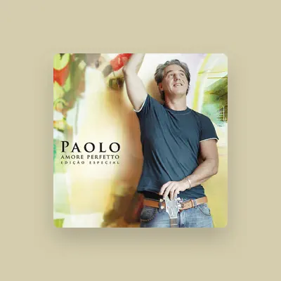 Listen to Paolo, watch music videos, read bio, see tour dates & more!