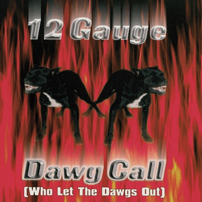 Dawg Call (Who Let the Dawgs Out) - EP