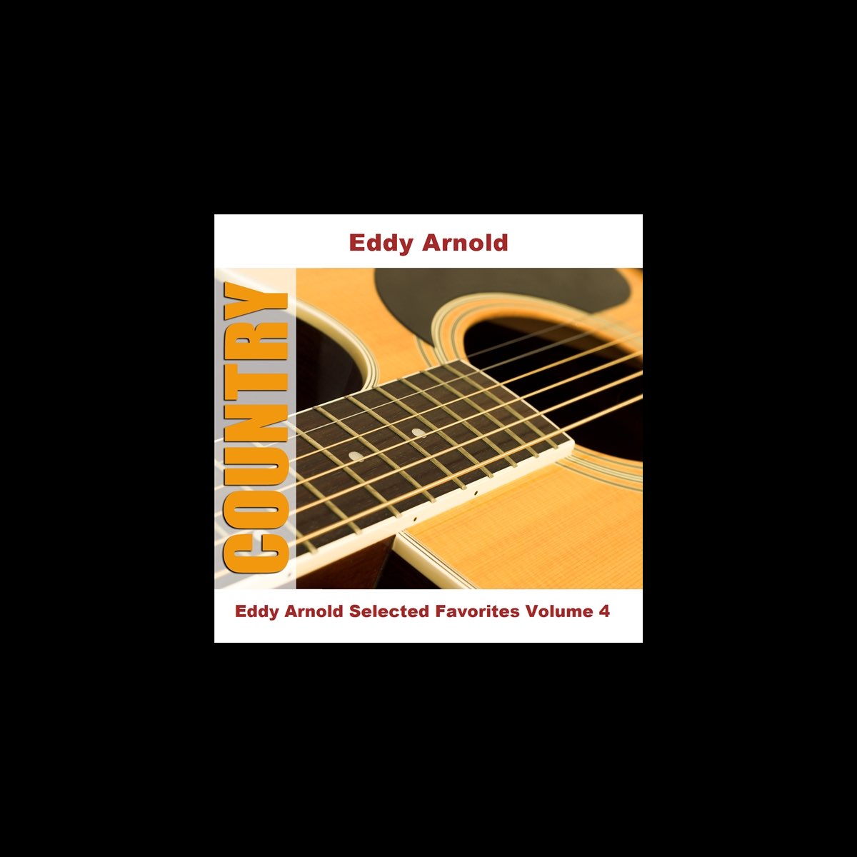 Eddy Arnold Selected Favorites, Vol. 4” álbum de Eddy Arnold en Apple Music
