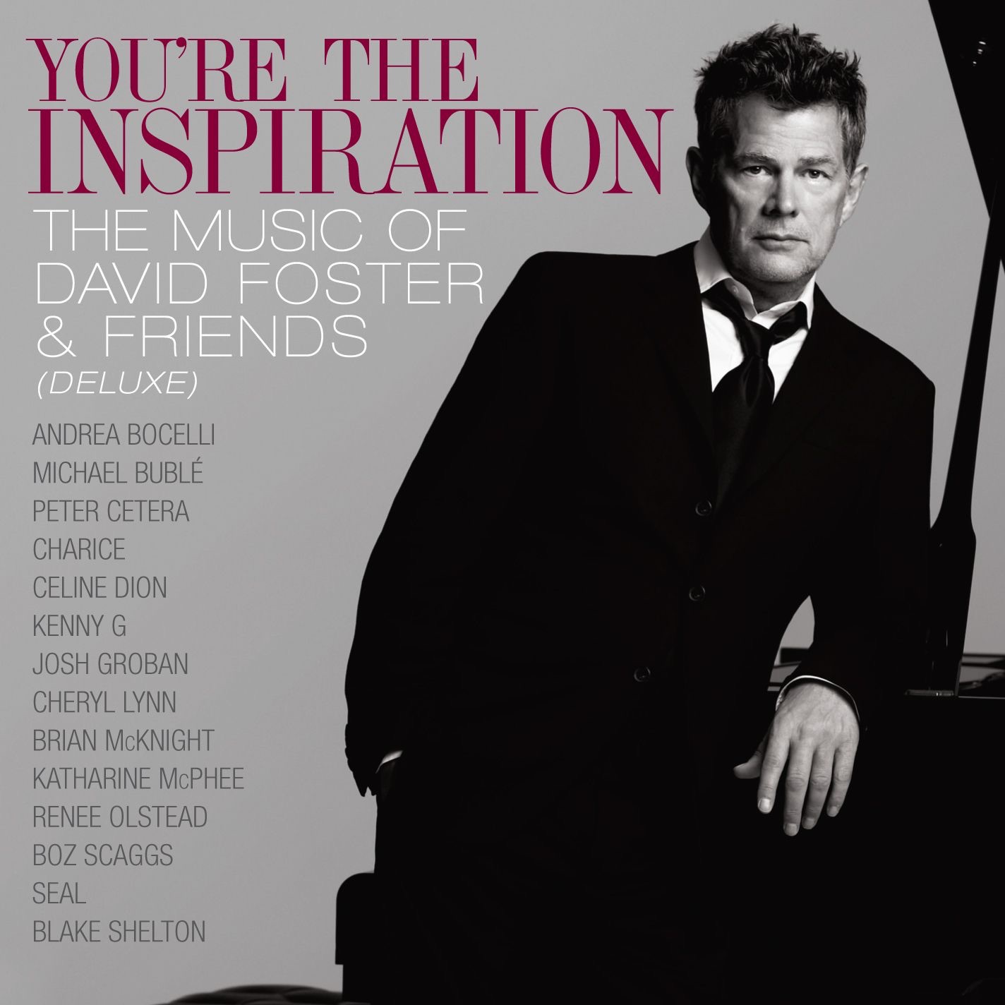 You're the Inspiration: The Music of David Foster and Friends