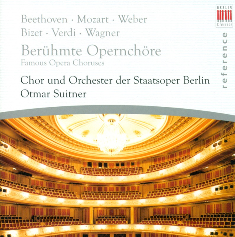 Обложка альбома «Famous Opera Choruses» — Otmar Suitner, Berlin State Opera Chorus & Staatskapelle Berlin