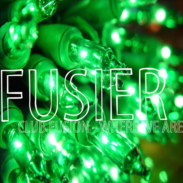 Club Fusion Where We Are