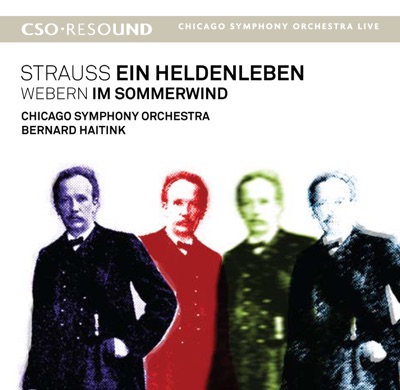 CSO Resound - Strauss: Ein Heldenleben - Webern: Im Sommerwind