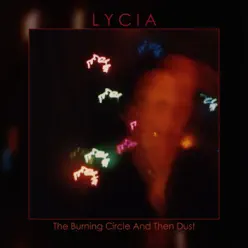 The Burning Circle and Then Dust - Lycia The Burning Circle and Then Dust - Lycia