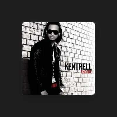 Listen to Kentrell, watch music videos, read bio, see tour dates & more!