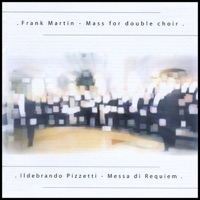 Frank Martin Mass for Double Choir & Ildebrando Pizzetti Messa Di Requiem - New London Singers