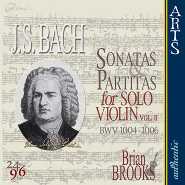 Обложка альбома «Bach: the Complete Sonatas & Partitas for Solo Violin - Vol. 2» — Brian Brooks