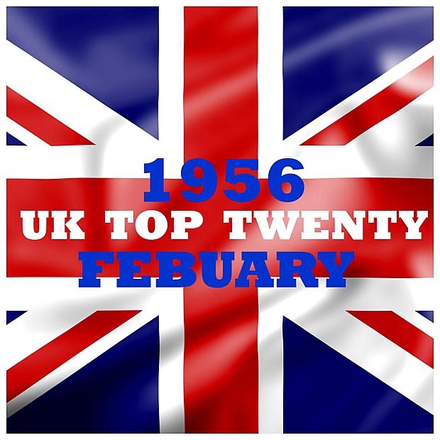 UK Top Twenty - February 1956