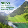 Enjoy: The World's Most Delightful Classical Music - Various Artists