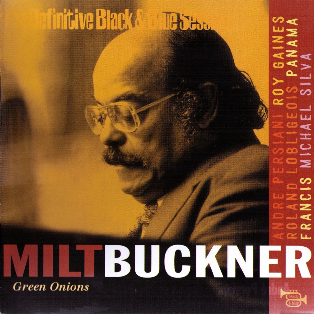 Buckner, Milt W. Illinois Jacquet, Buddy Tate, Son – Green Onions