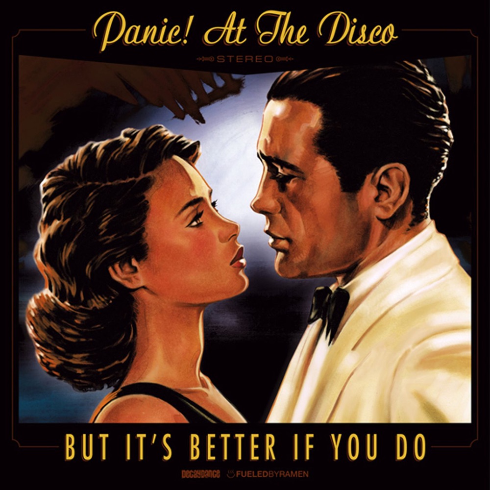 Обложка альбома «But It's Better If You Do - Single» — Panic! At the Disco