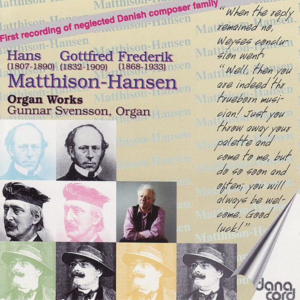 Hans, Gottfried and Frederik Matthison-Hansen: Organ Works