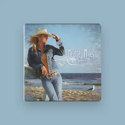 Listen to Heather Myles, watch music videos, read bio, see tour dates & more!