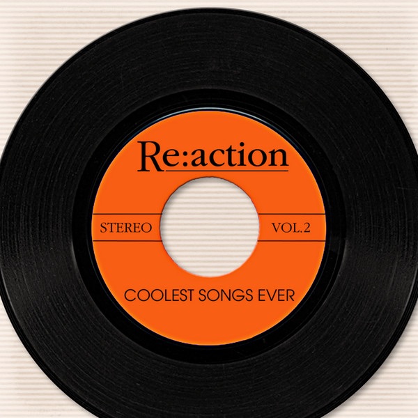 Re:Action - Coolest Songs Ever, Vol. 2
