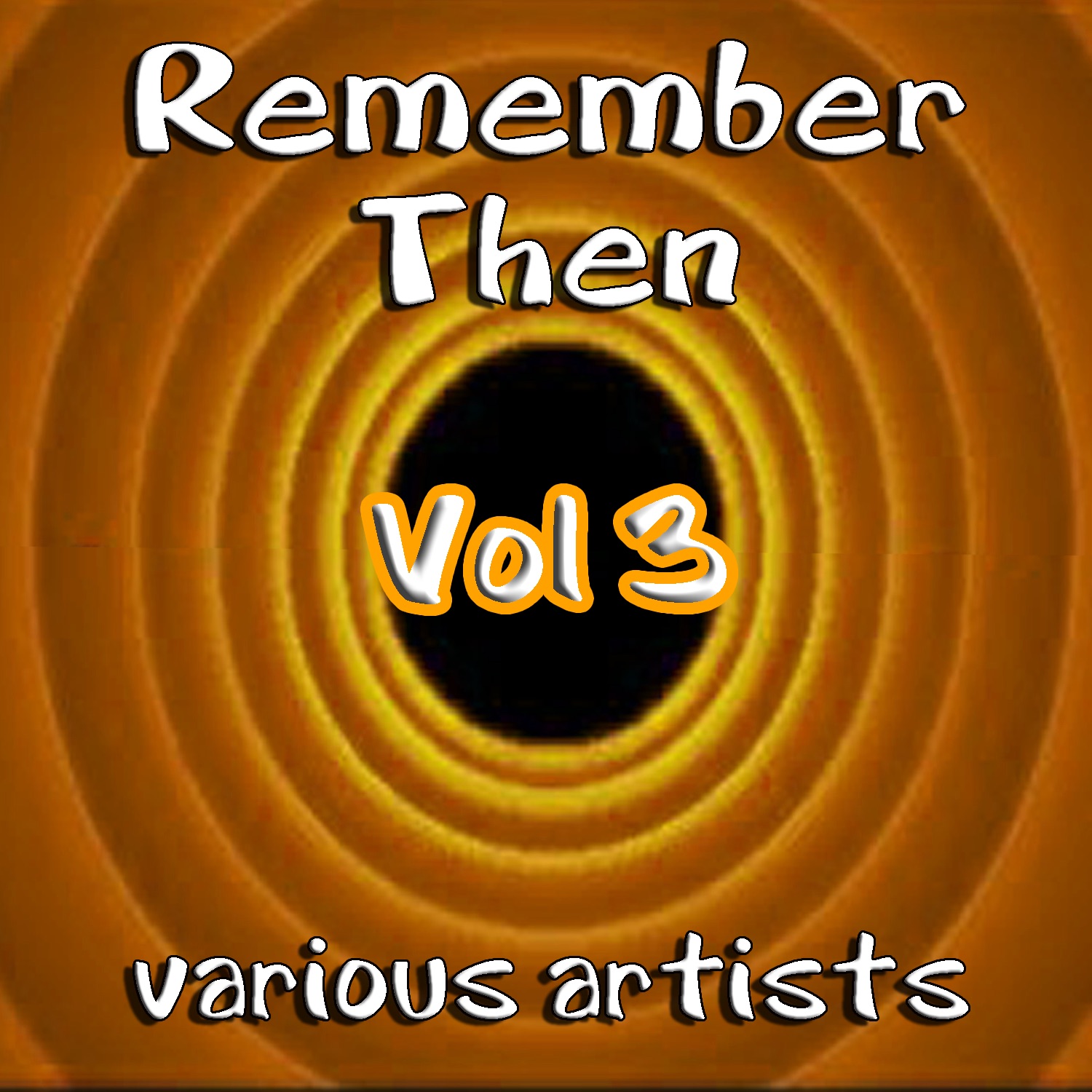 Remember Then, Vol. 3