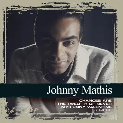 Collections: Johnny Mathis - Johnny Mathis