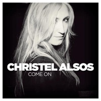 Come On - Single - Christel Alsos
