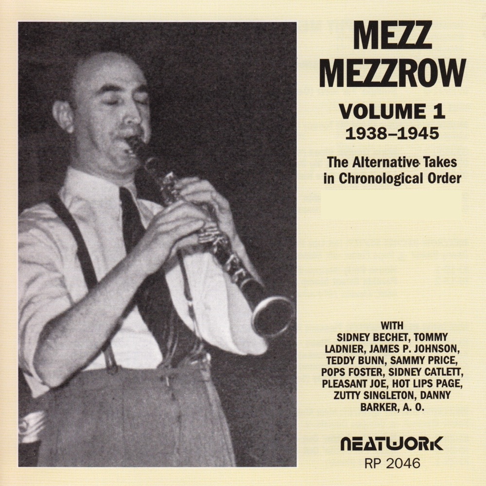 Обложка альбома «Vol. 1, 1938-1945 (The Alternative Takes in Chronological Order)» — Mezz Mezzrow