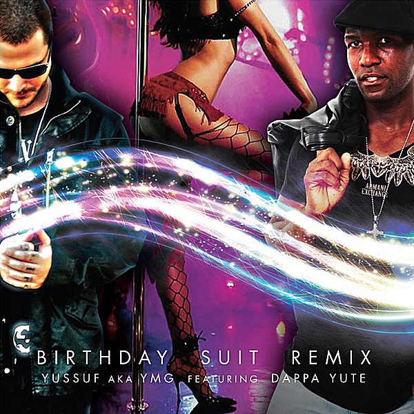 Birthday Suit (Remix) [feat. Dappa Yute] - Single