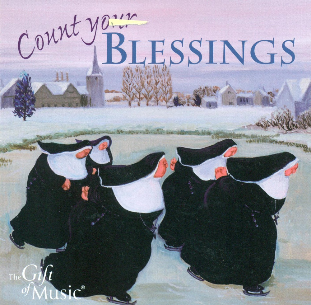 Обложка альбома «Choral Concert: Victoria Singers (The) - Hill, B. - Winner, S. - Segal, J. - Danzig, E. (Count Your Blessings - Hymns and Songs To Lift the Spirit)» — Sarah Tenant-Flowers & The Victoria Singers
