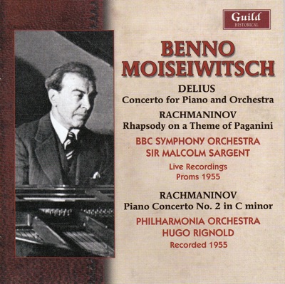 Benno Moiseiwitsch (1890-1963) - Live from the Proms, Sept. 1955 & Abbey Road Studios, Aug. 1995