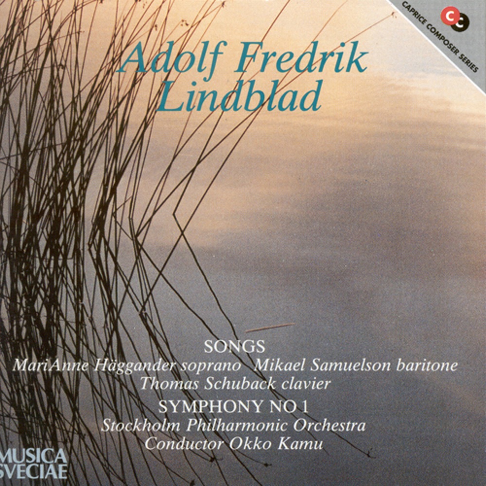Обложка альбома «Lindblad: Symphony No. 1 - Songs» — Mari Anne Haggander, Thomas Schuback, Mikael Samuelson, Royal Stockholm Philharmonic Orchestra & Okko Kamu