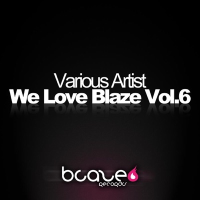 We Love Blaze Vol.6