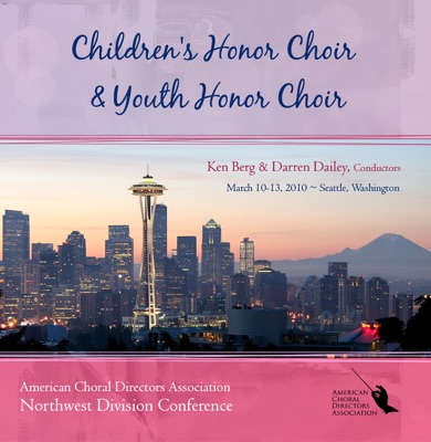 ACDA 2010 Northwest Conference Children's; Youth Honor Choirs (Live)