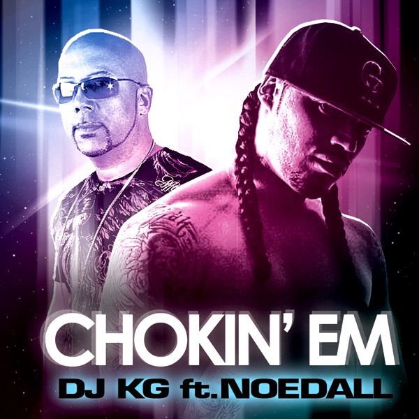Chokin'em (feat. Noedall)