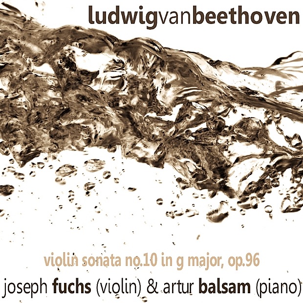 Обложка альбома «Beethoven: Violin Sonata No. 10 In G Major, Op. 96» — Joseph Fuchs & Artur Balsam