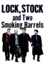 Lock, Stock and Two Smoking Barrels - Unknown