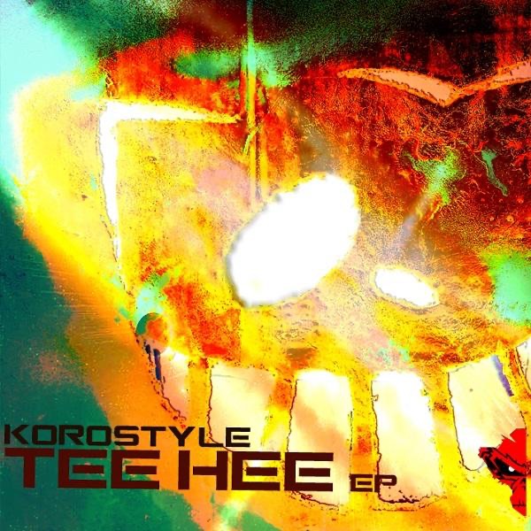 Обложка альбома «Tee Hee - EP» — KOROstyle