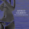 The Girl from Ipanema - Astrud Gilberto new Single