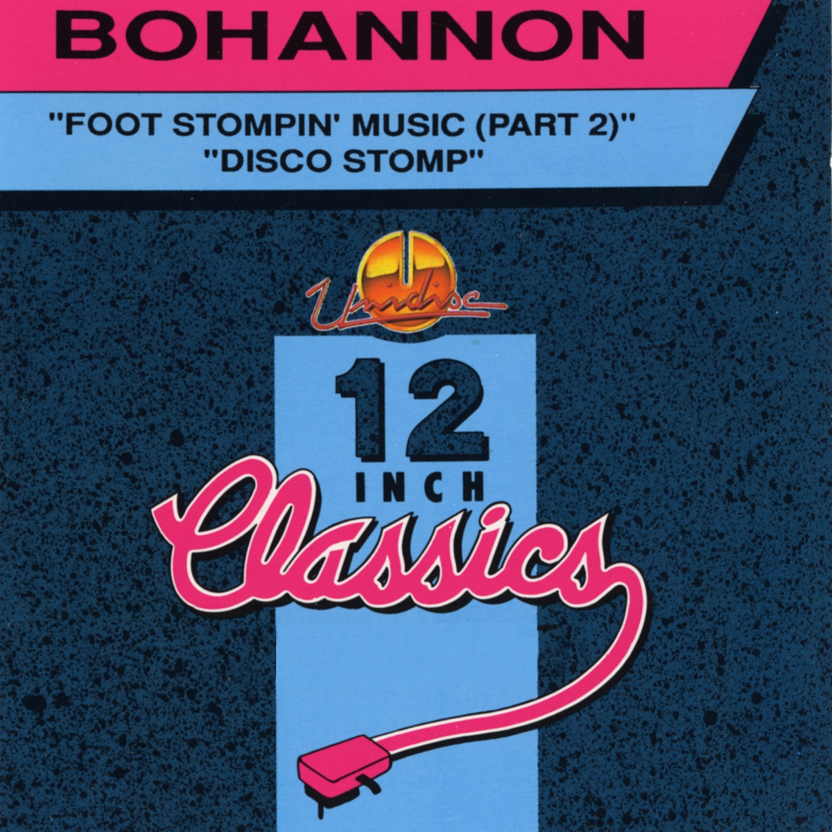 12 Inch Classics (Foot Stompin Music (Part 2) & Disco Stomp)